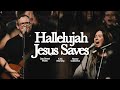 HALLELUJAH JESUS SAVES LIVE Gas Street Music X KXC X Manor Collective