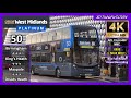 [National Express West Midlands] 50 ~ Birmingham Moor St ➝ Driuds Heath Terminus【4K UW】