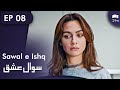Sawal e Ishq | Black and White Love - Episode 8 | Turkish Drama | Urdu Dubbing | RE1N
