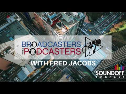 Fred Jacobs on the Ideal Type of Podcast for Broadcasters