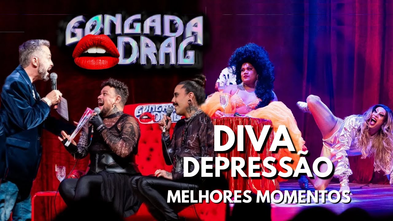 Gongada Drag DIVA DEPRESSÃO: (Dacota Monteiro, Desiree Beck, Babu, Organza, Drag Box) Final PARTE 1