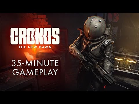Cronos: The New Dawn | 35-minute Gameplay