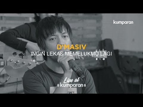 Ingin Lekas Memelukmu Lagi - D'Masiv | Live at kumparan