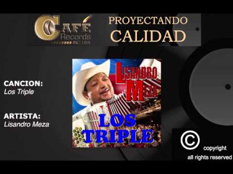 LISANDRO MEZA - LOS TRIPLE
