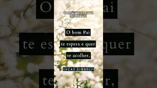 Volta ao teu lar Paternal 🌿 (verso3) #hinos #Ccb #hinosccb #Deus #Paz #Perdão #LucasSiquelli #Fé