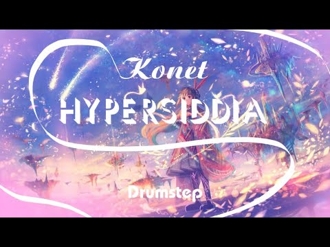 Konet - Hypersiddia | Drumstep