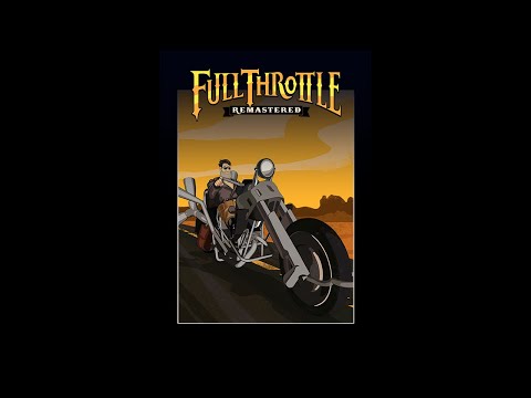 Full Throttle Remastered | Complete Walkthrough