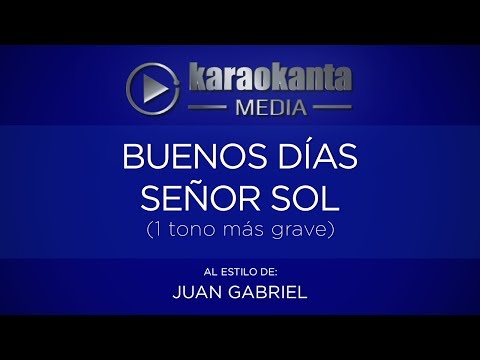 Buenos Dias Senior Sol - Pistas De Juan Gabriel