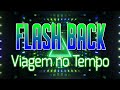 Set Mix De Flashback Uma Viagem Musical Ao Passado Festa Retrô Os Hits Que Marcaram Época