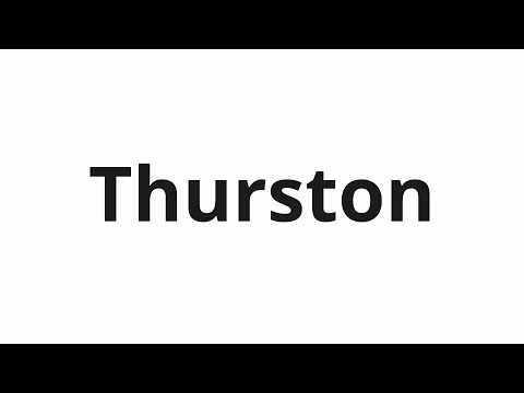 How to pronounce Thurston