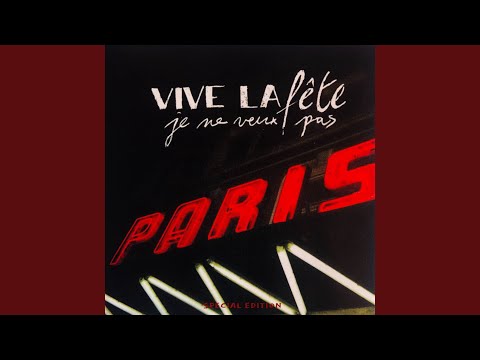 Videoclip de Je Ne Veux Pas — Vive la fête
