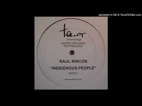Raul Rincon - Body (Indigenous people) (Original Mix) HQ
