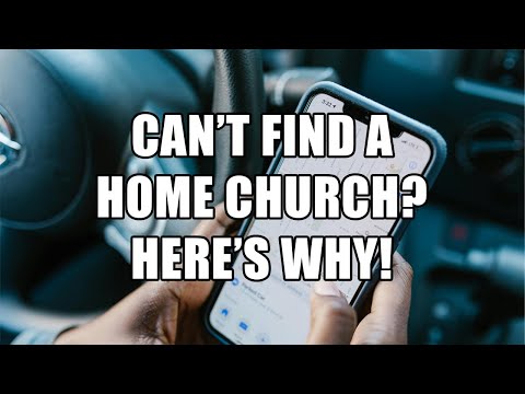Why Home Churches Are Hard to Find & What To Do About It! | Matt Dabbs