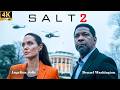 Salt 2 2026 Full Movie English HD | Angelina Jolie x Denzel Washington Action Thriller