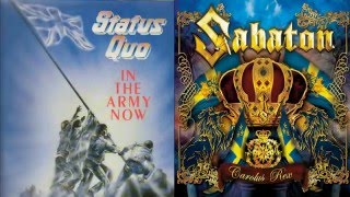 Status Quo/Sabaton - In The Army Now (+ paroles/lyrics)