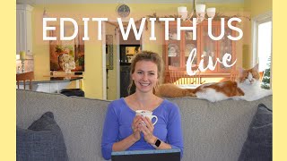 Edit With Me LIVE - special edition ft. Jordan Gross and Cathy Sissens