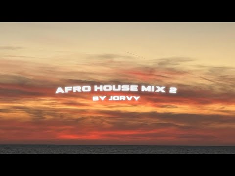 Afro House Mix 2 (2025)