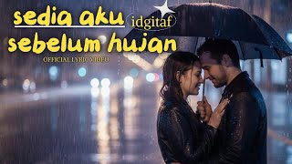 Download lagu Idgitaf - Sedia Aku Sebelum Hujan mp3 Download lagu Idgitaf - Sedia Aku Sebelum Hujan mp3