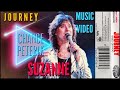 Journey - Suzanne |Music Video|