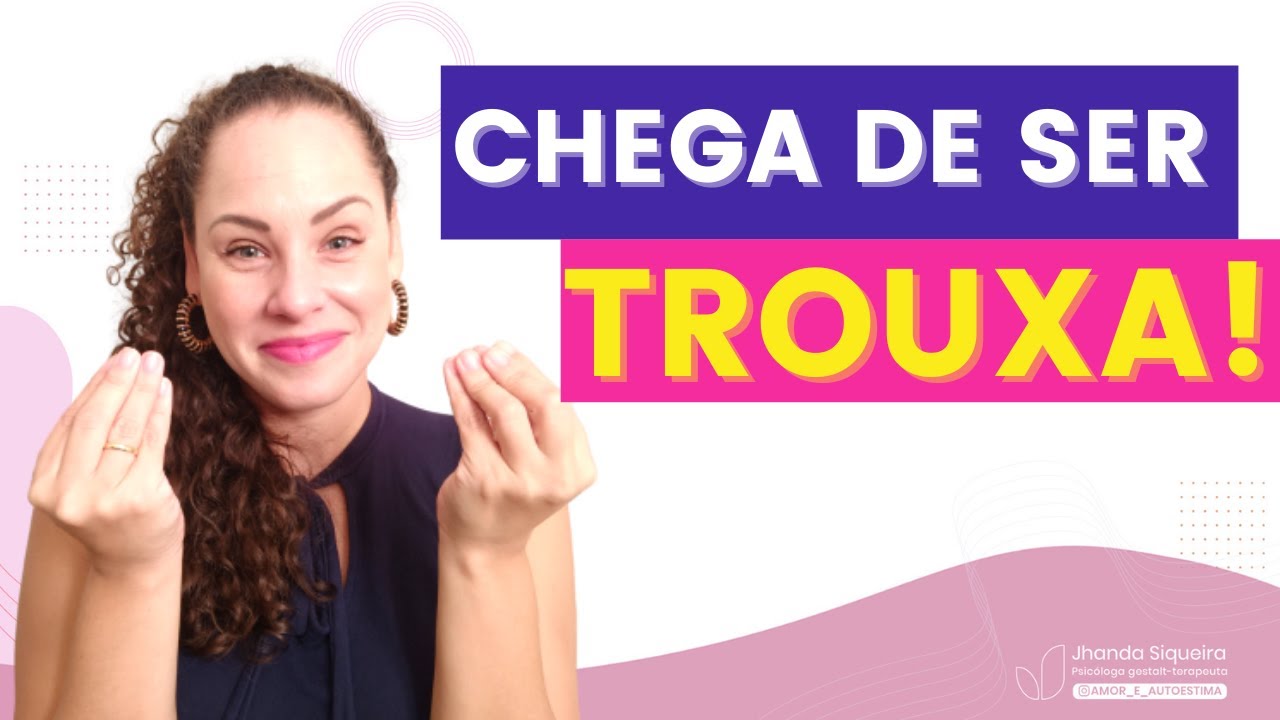Pare de ser trouxa! | Jhanda Siqueira