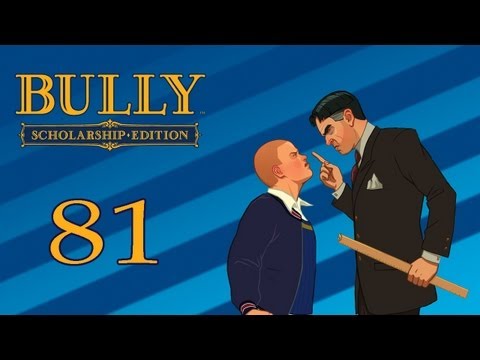 Let's Play Bully: Die Ehrenrunde [Blind/ Part 81] - Ein Zeichen setzen