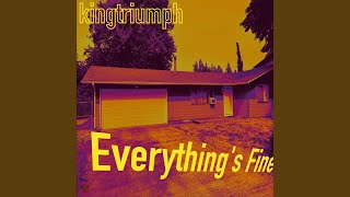 everything's fine Music Video