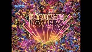The Supermen Lovers - Marathon Man