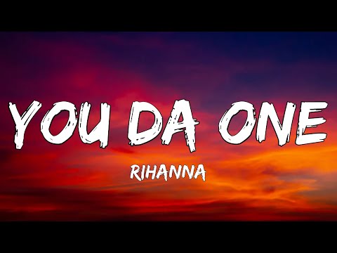 Rihanna - You Da One (Lyrics)