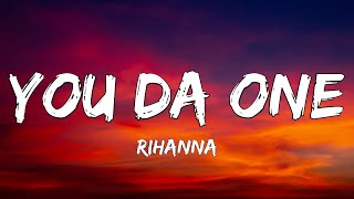 Download lagu Rihanna - You Da One (Lyrics) mp3 Download lagu Rihanna - You Da One (Lyrics) mp3