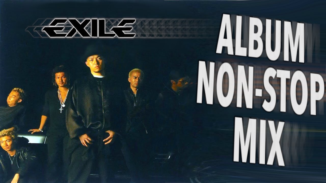 【EXILE第1章DJミックス】デビューアルバム(2001)　ノンストップでノリノリMIX！　EXMIX ~Our Style~