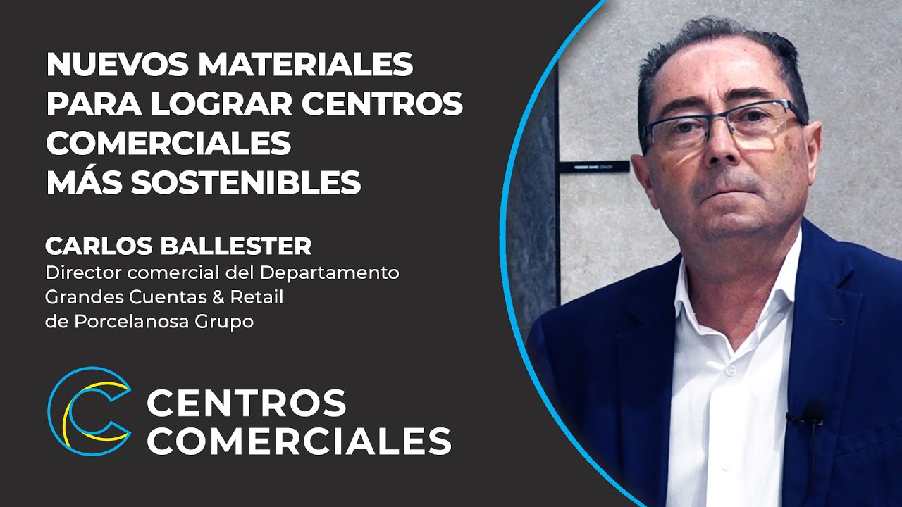 “LOS CENTROS COMERCIALES EN UN FUTURO VAN A SER SOSTENIBLES”