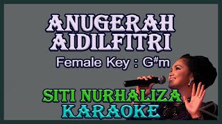 Download lagu Anugerah Aidilfitri (Karaoke) Siti Nurhaliza Nada Wanita/Cewek Female Key G#m (Anugerah Aidil Fitri) mp3