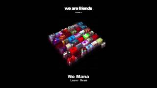 No Mana - Laser Beam