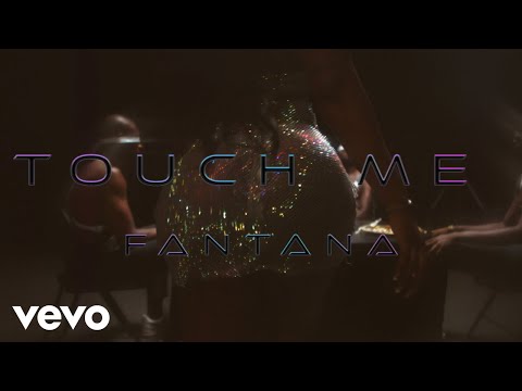 Fantana - Touch Me (Official Video)