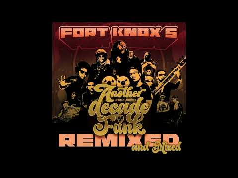Fort Knox Five | Another Decade of Funk Remixed & Mixed (Continuous Mix)