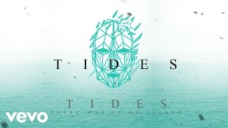 Every Man Is An Island - Tides (Audio)