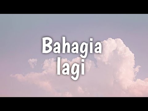 Piche Kota - Bahagia Lagi (Lirik)