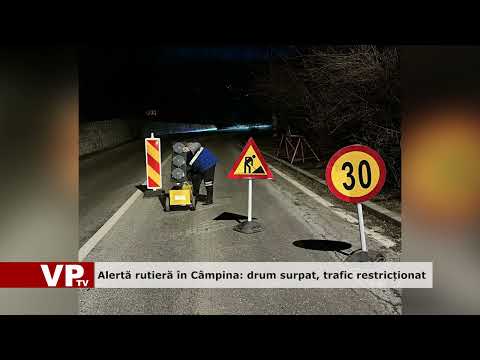Alertă rutieră în Câmpina: drum surpat, trafic restricționat