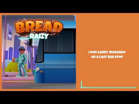 Raizy - Bread (Musango) (Official Lyric Video)