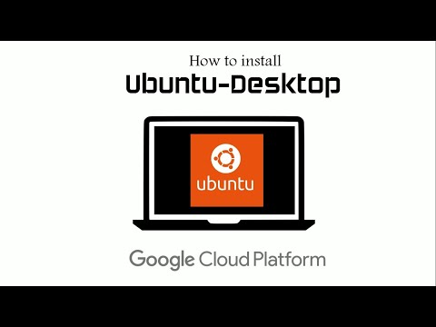 Ubuntu Desktop On Google Cloud Platform