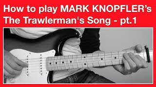 Mark Knopfler - The Trawlerman&#39;s Song - How to play SOLO - Full track