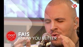 Fais - &#39;Know You Better&#39; live @ Roodshow Late Night