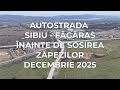 AUTOSTRADA A 13 SIBIU FAGARAS LOT 2 ZONA PORUMBACU DECEMBRIE 2025