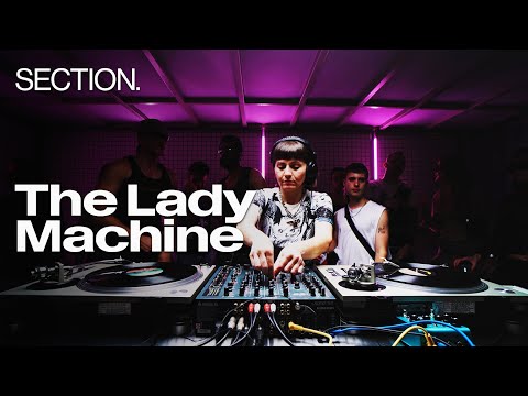 The Lady Machine | Techno vinyl DJ Set | SECTION. | August 2025
