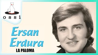 Ersan Erdura / La Paloma