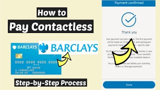 Barclays Contactless Payment | Enable Barclays Contactless Money Transfer | Activate to Pay NFC
