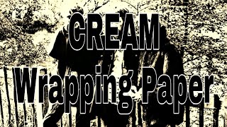 CREAM - Wrapping Paper (Lyric Video)