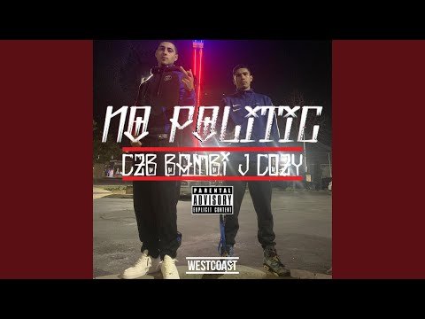 No Politic (feat. J Cozy)