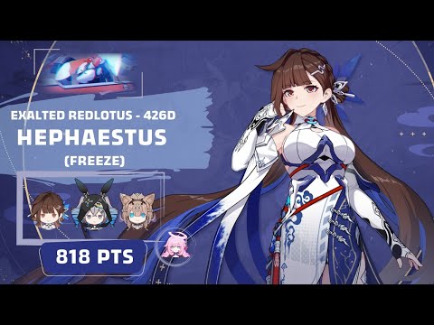 Honkai Impact 3: Exalted RL Hephaestus - Freeze (426D) 818 pts - JK HB RC Elf Elysia 2*