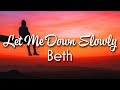 Alec Benjamin - Let Me Down Slowly (Lyrics) - Beth Acoustic Cover